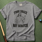Thou Shalt Not Scratch T-Shirt
