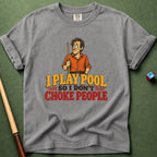 Don't Choke People T-Shirt