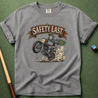 Safety Last T-Shirt