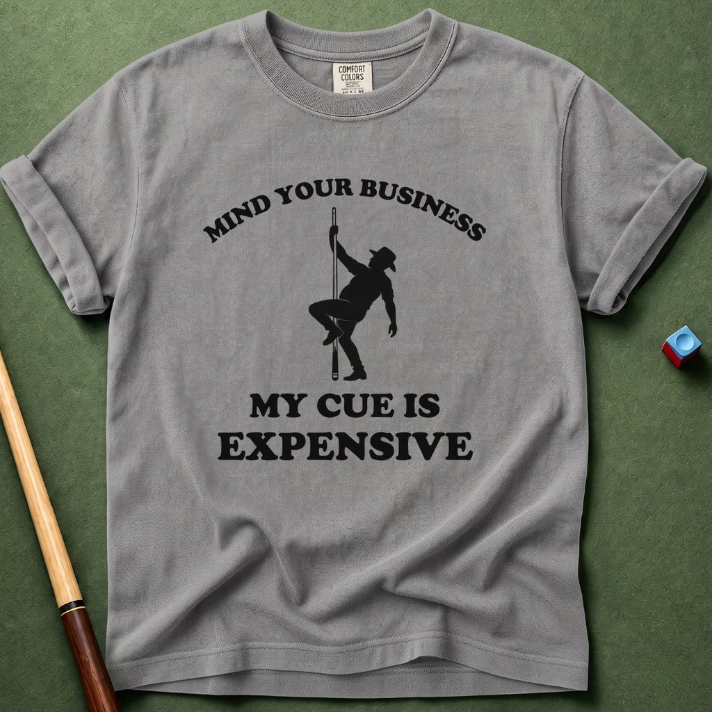 Mind Your Business T-Shirt