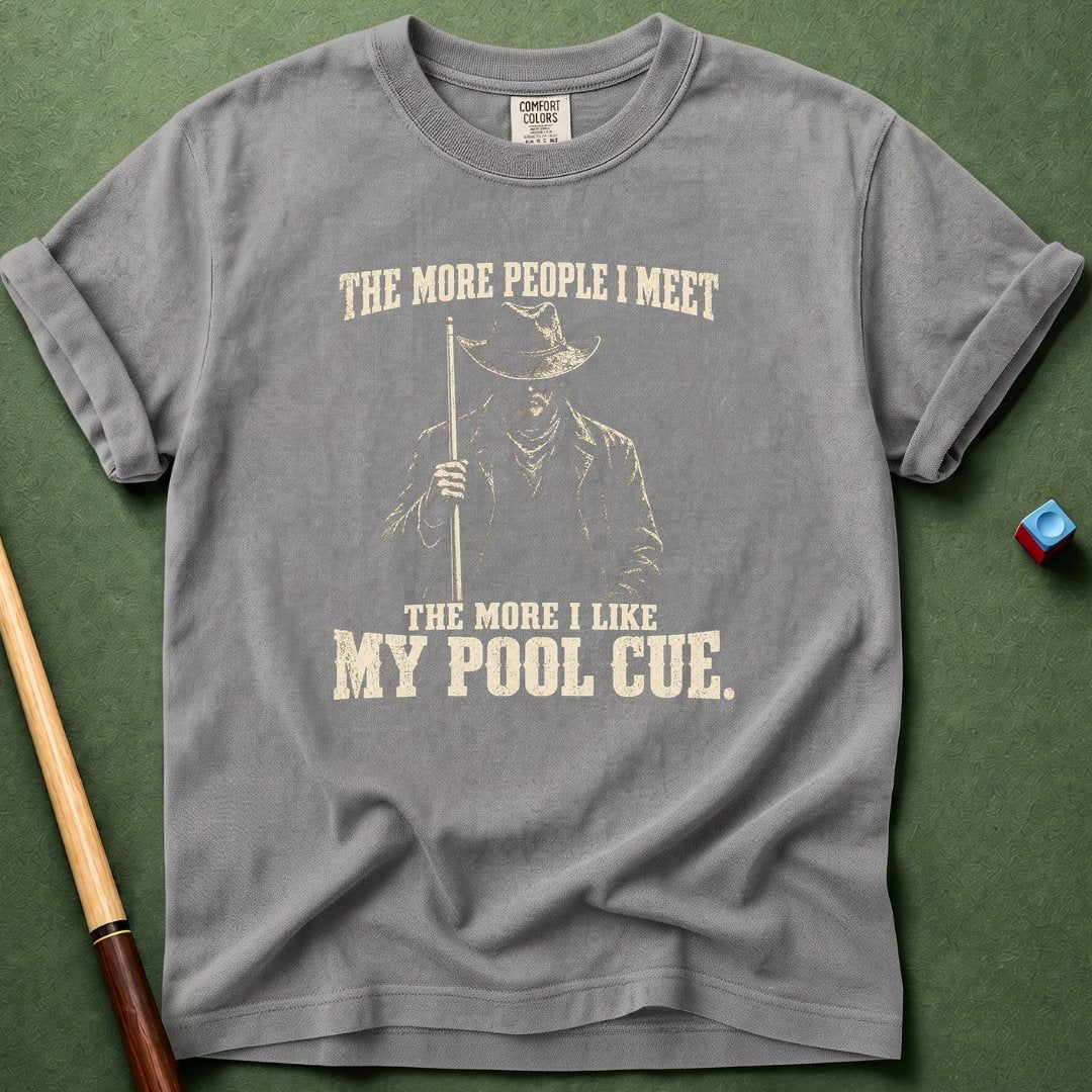 The More I Meet T-Shirt