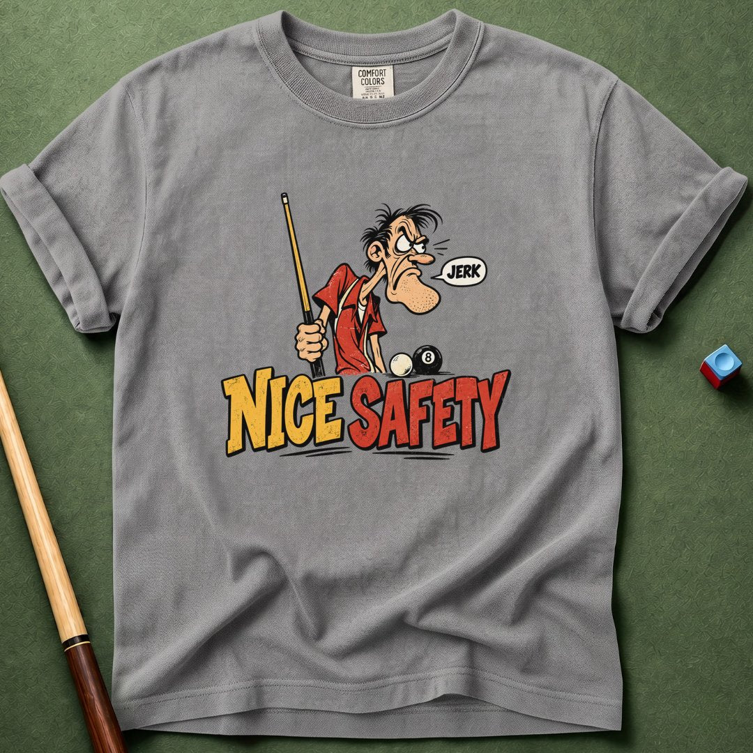 Nice Safety T-Shirt