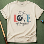 For The Love T-Shirt