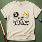 Blame The Titties T-Shirt