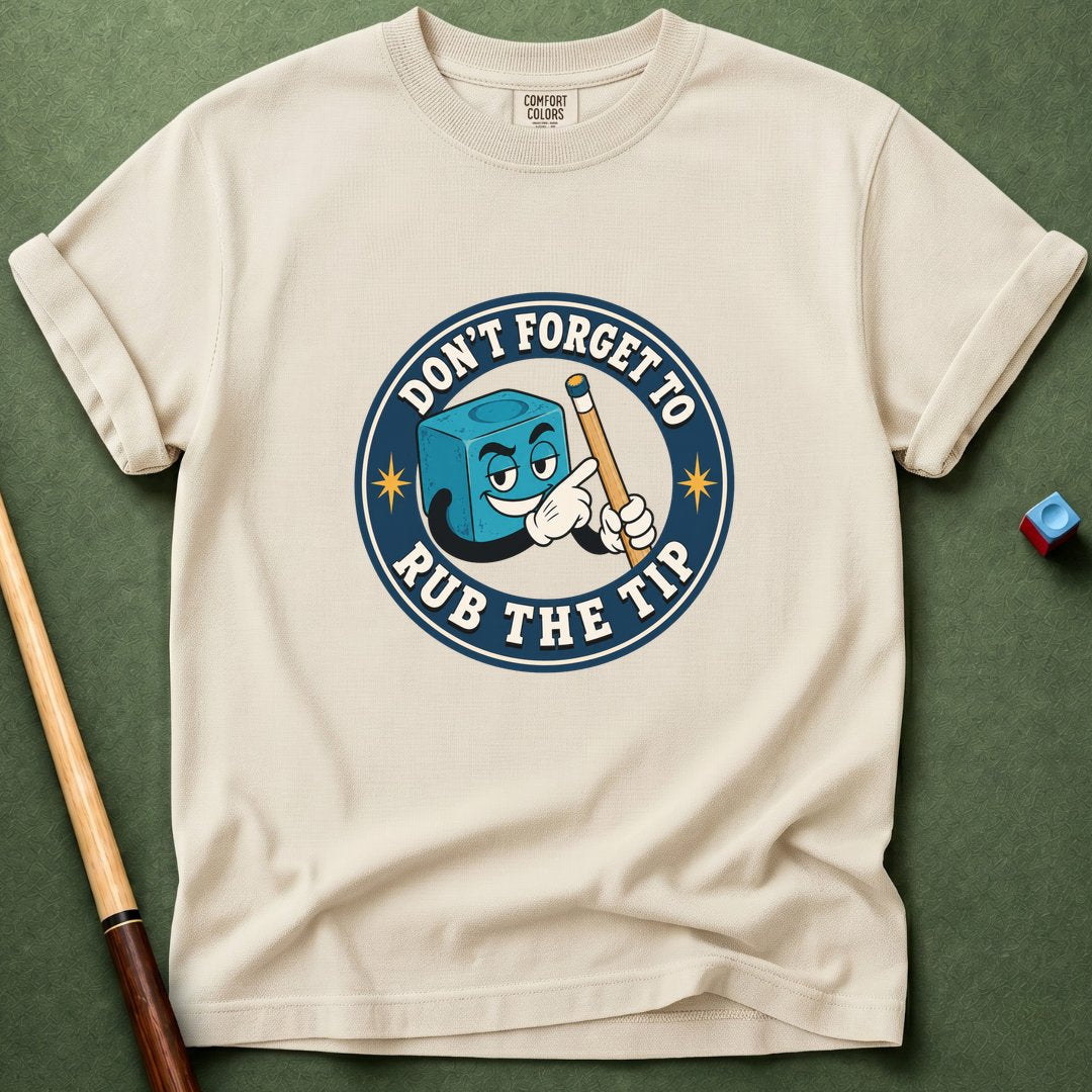 Rub The Tip T-Shirt