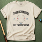 Too Much English T-Shirt