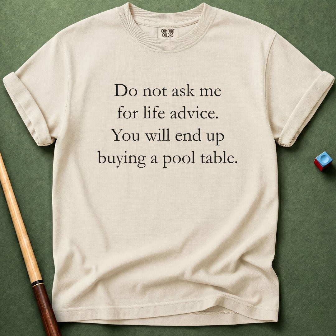 No Life Advice T-Shirt
