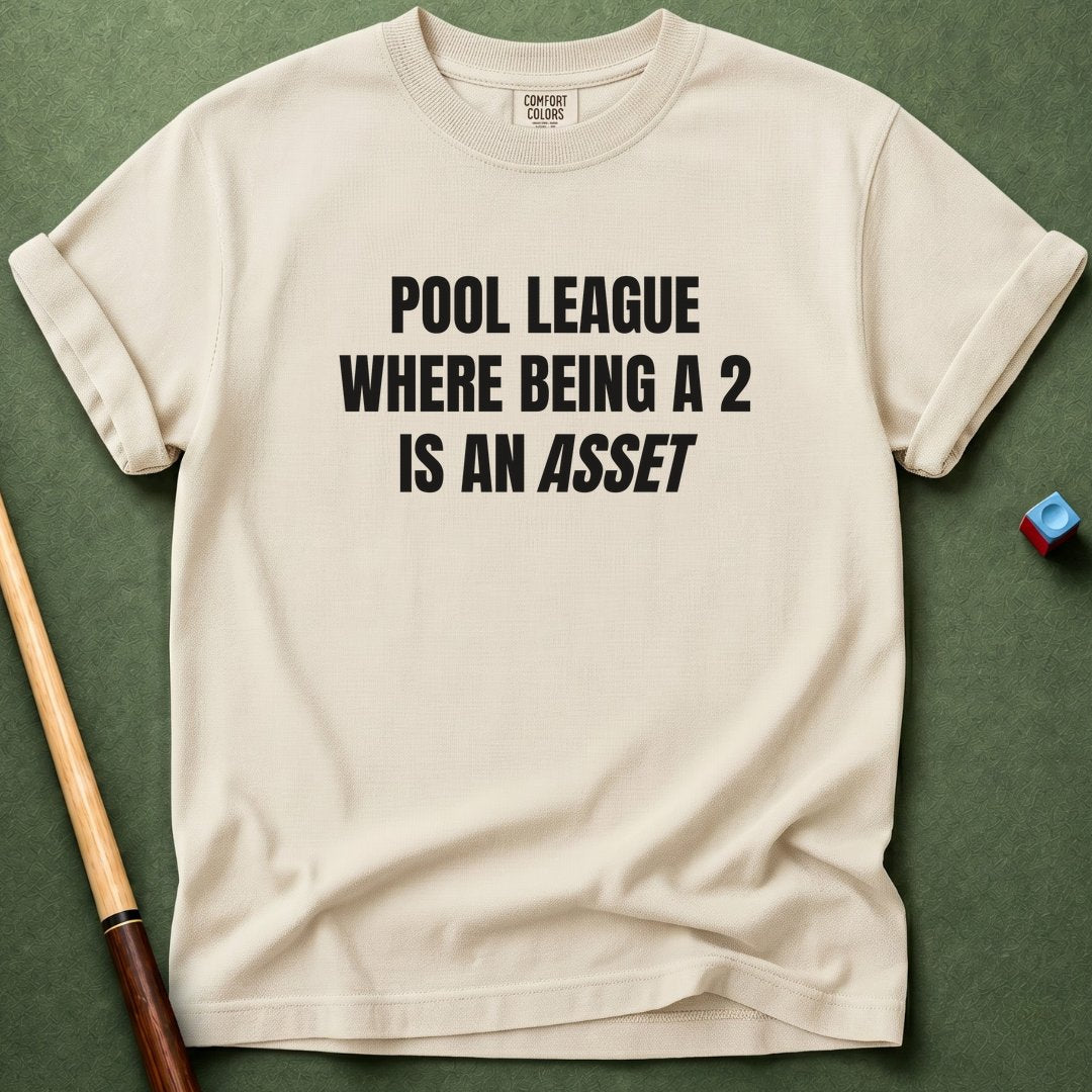 Being A 2 An Asset T-Shirt