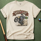Safety Last T-Shirt