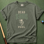 Dead Serious T-Shirt