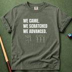 We Scratched We Advanced T-Shirt