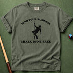 Chalk Isn't Free T-Shirt