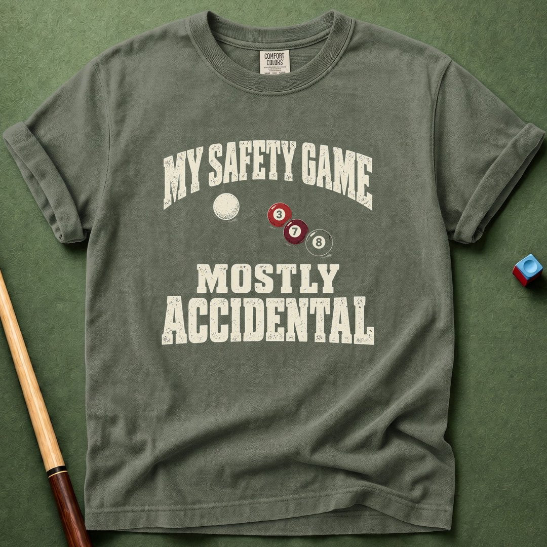 Safety Mostly Accidental T-Shirt