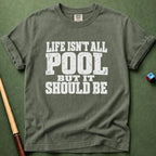 Not All Pool T-Shirt