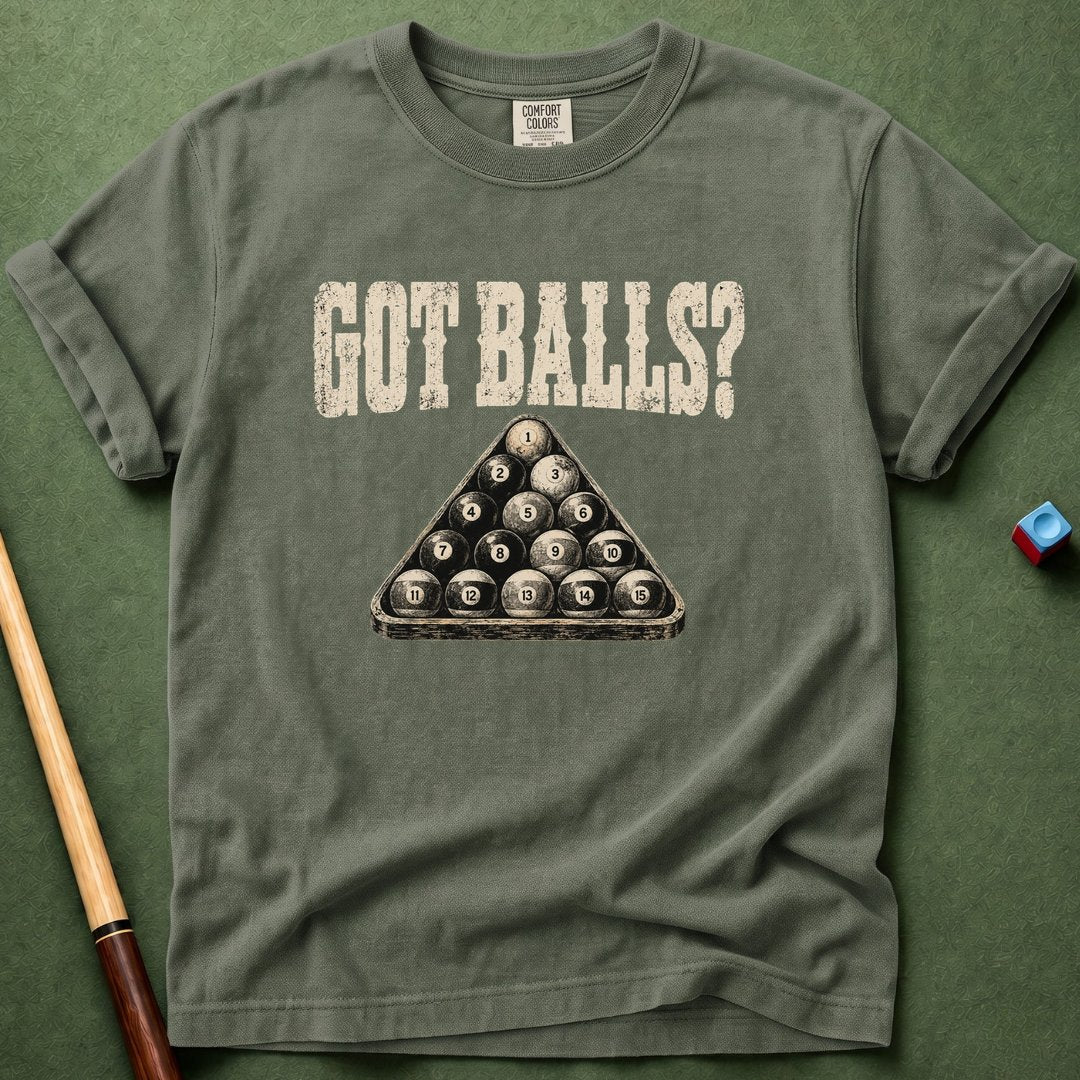 Got Balls T-Shirt