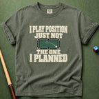 Not I Planned T-Shirt