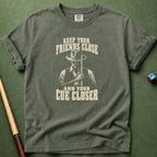 Cue Closer T-Shirt