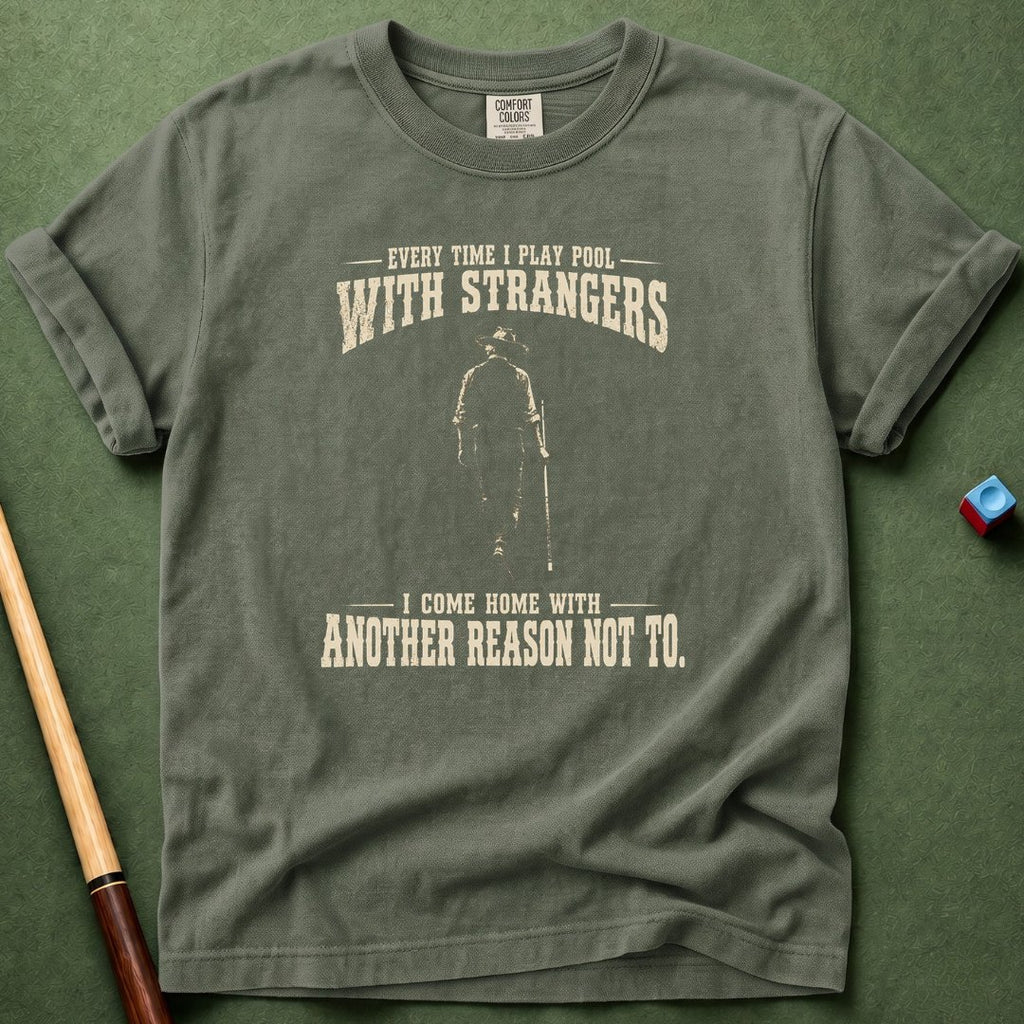 Everytime With Strangers T-Shirt