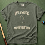Everytime With Strangers T-Shirt