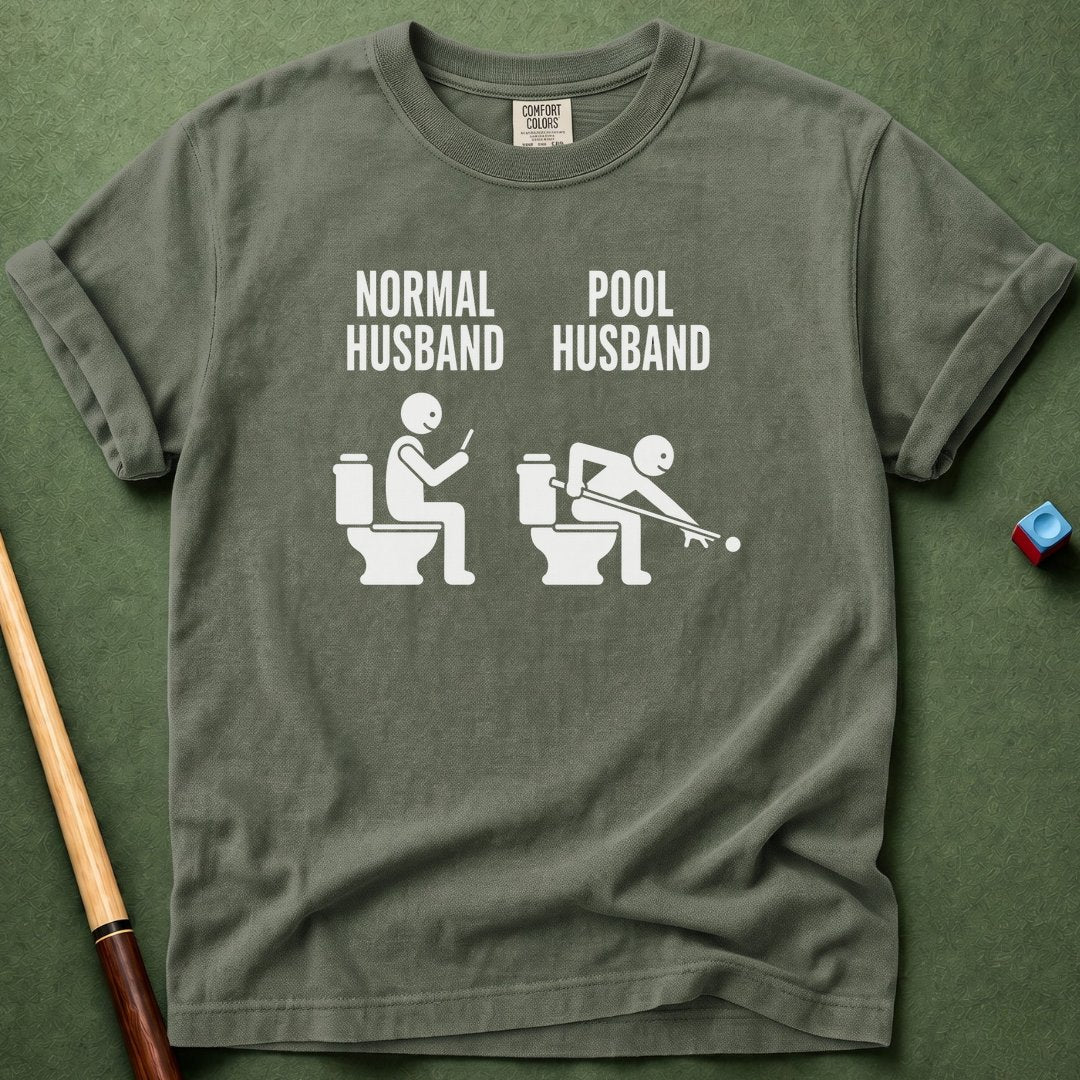 Pool vs Normal Husband T-Shirt