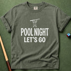 Pool Night Let's Go T-Shirt