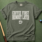 Coffee First Runout Later T-Shirt