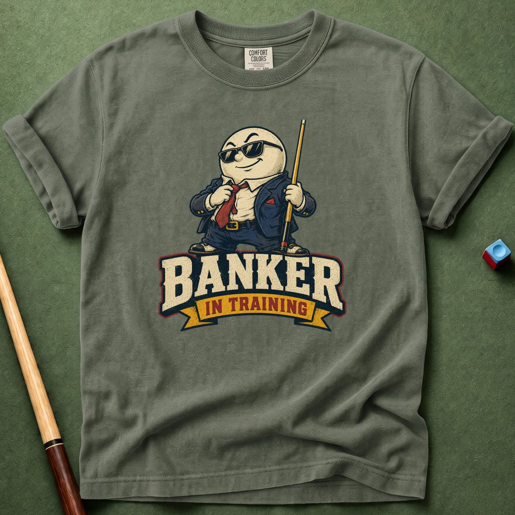 Banker In Training T-Shirt