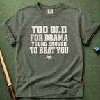 Young Enough T-Shirt