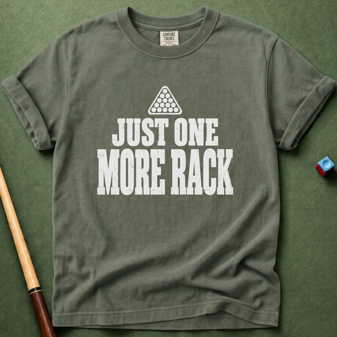 Just One More Rack T-Shirt