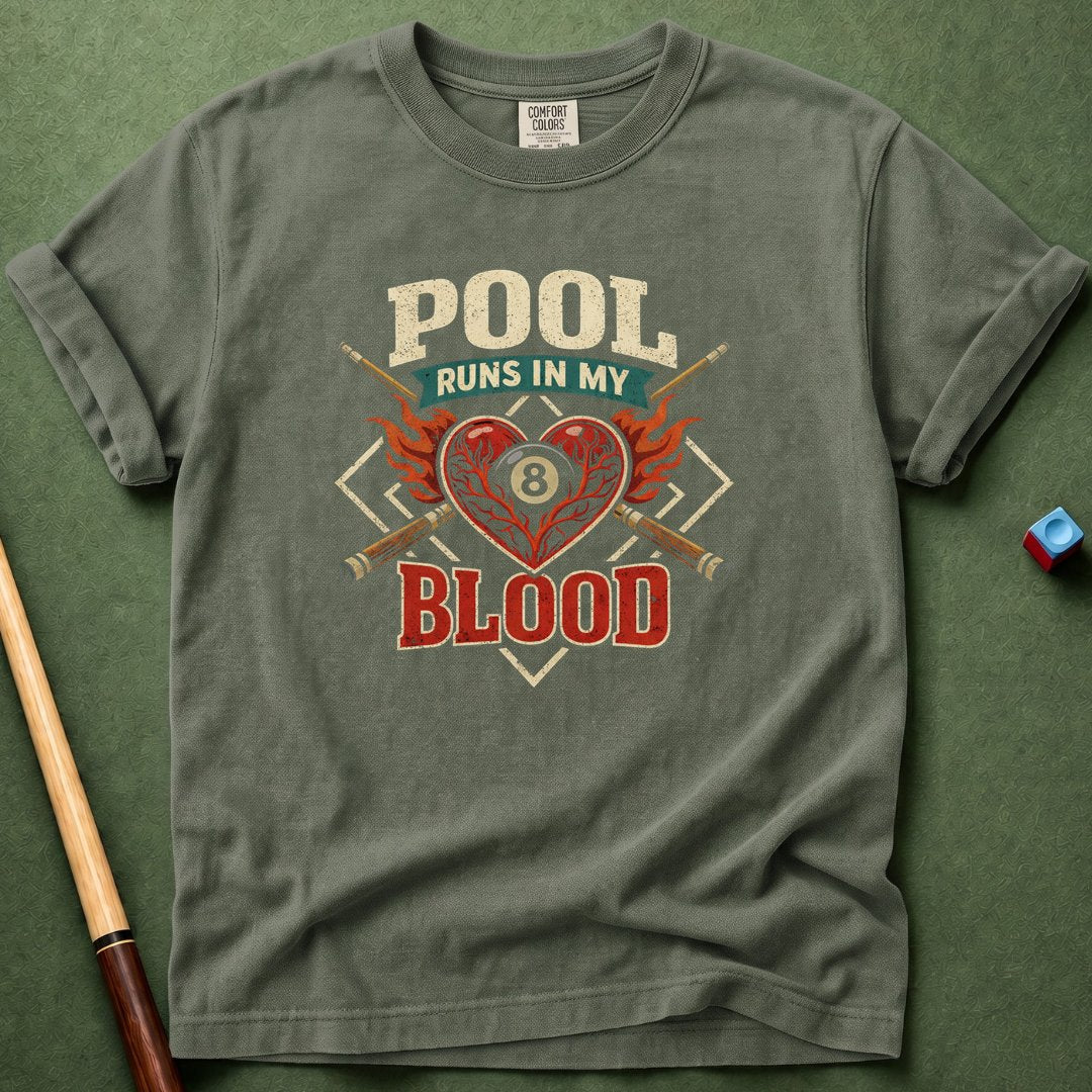 Pool Runs In My Blood T-Shirt