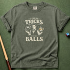 Trick With My Balls T-Shirt