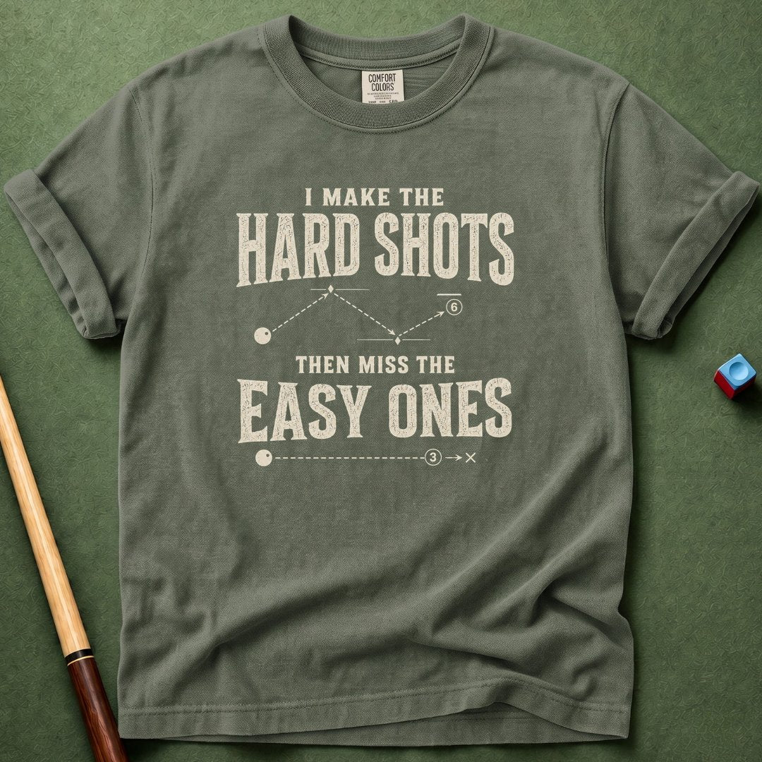 Make Hard Miss Easy T-Shirt
