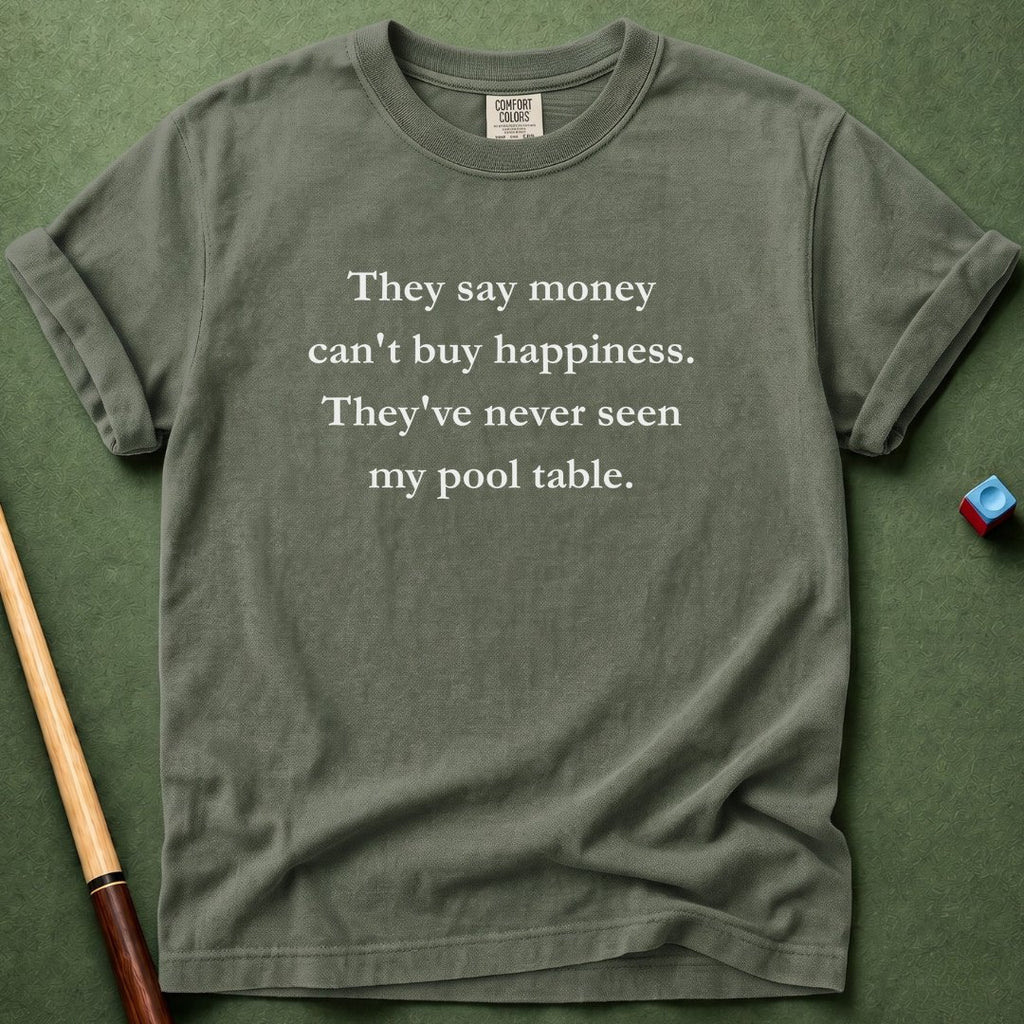 Never Seen My Pool Table T-Shirt