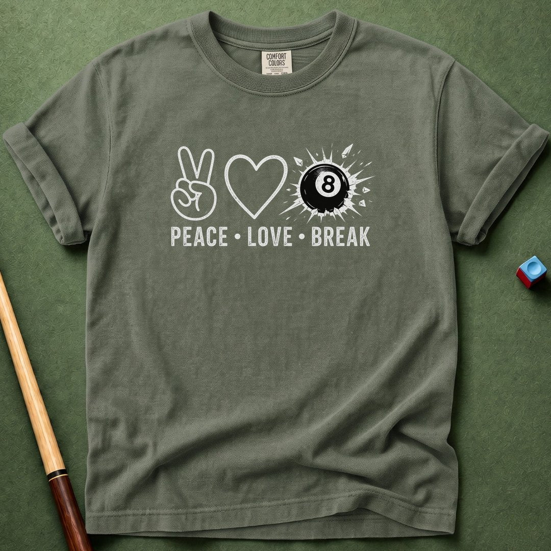 Peace Love Break T-Shirt