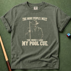 The More I Meet T-Shirt