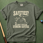 No Stinking Safeties T-Shirt