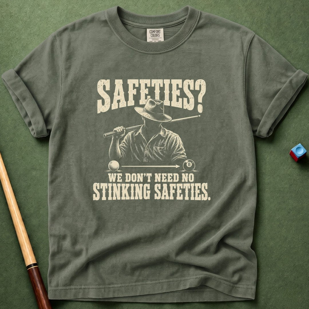 No Stinking Safeties T-Shirt