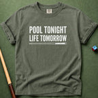 Pool Tonight Life Tomorrow T-Shirt