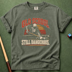 Old School Still Dangerous T-Shirt