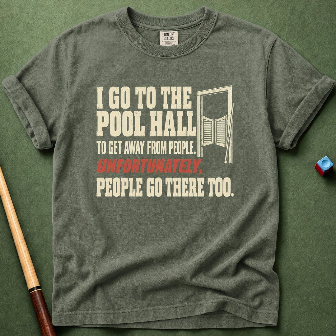 Unfortunately People Go There T-Shirt