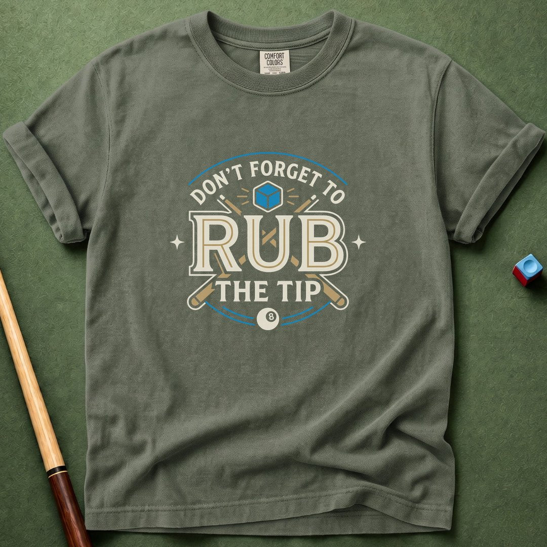 Rub The Tip Sign T-Shirt