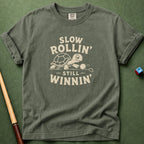 Slow Rollin T-Shirt