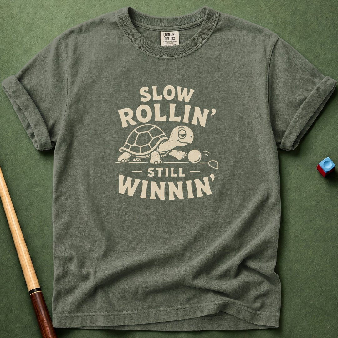 Slow Rollin T-Shirt