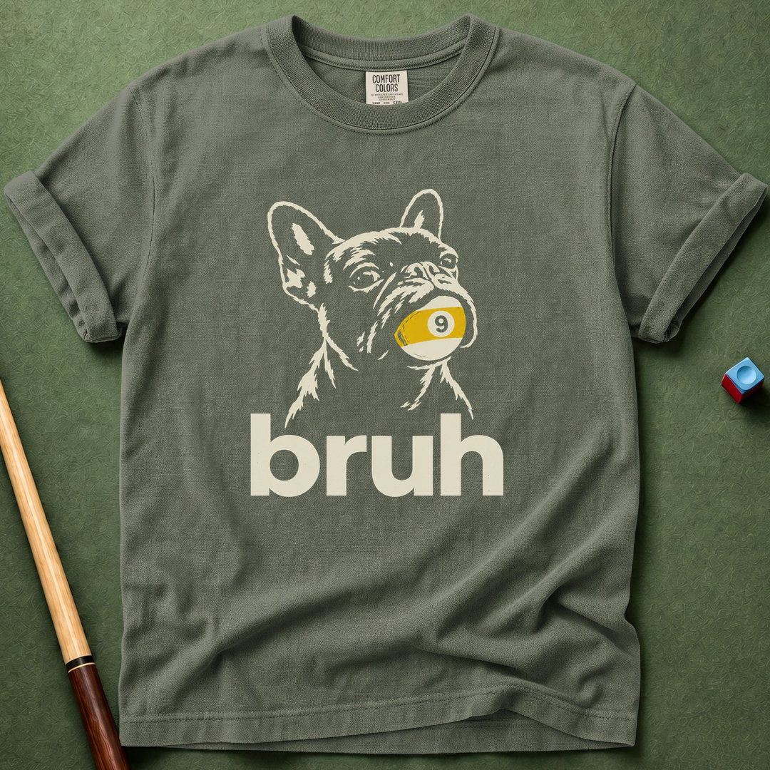 Frenchie Bruh T-Shirt