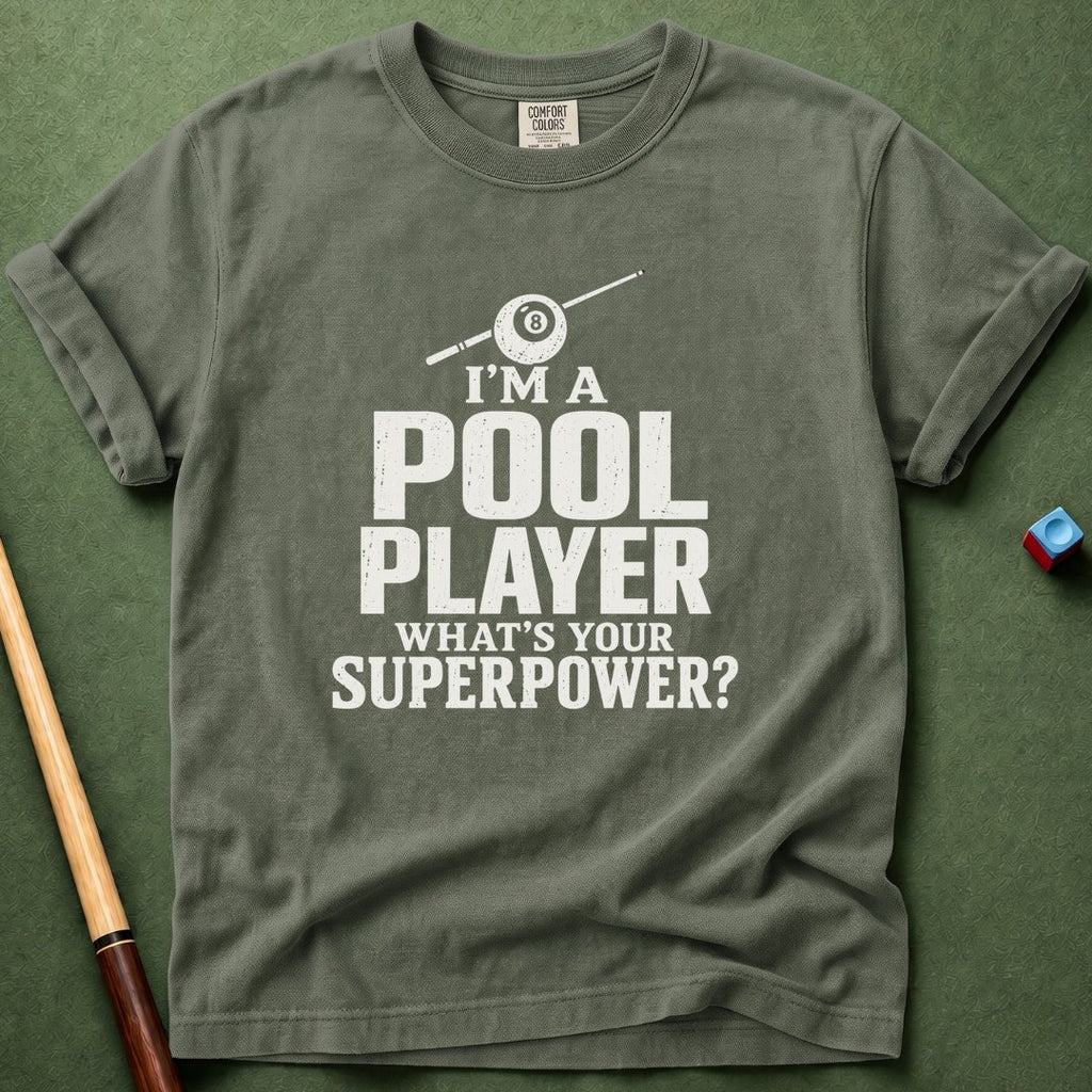 Pool Player Superpower T-Shirt