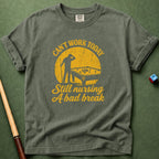 Can't Work Today T-Shirt