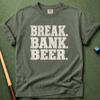 Break Bank Beer T-Shirt