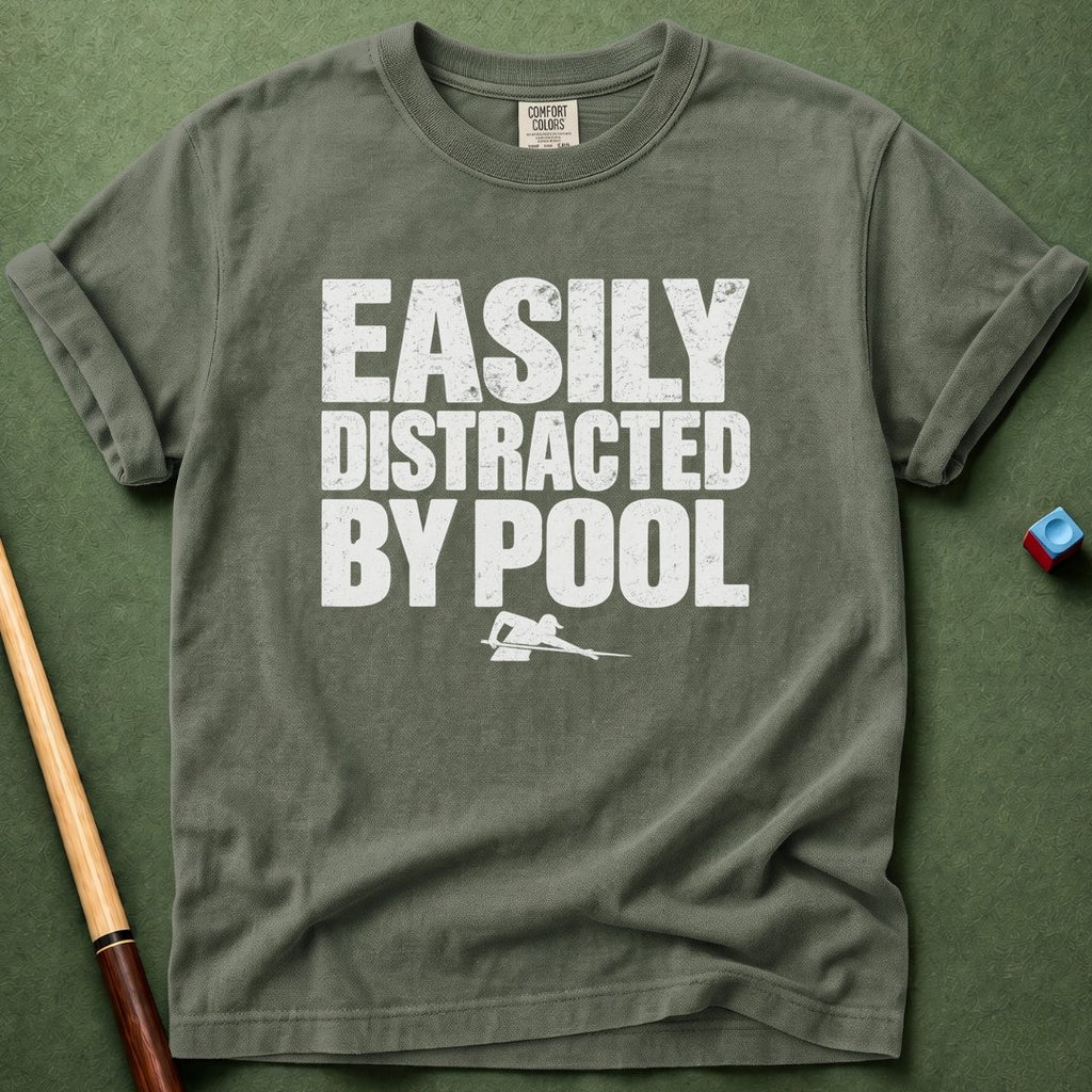 Easily Distracted By Pool T-Shirt