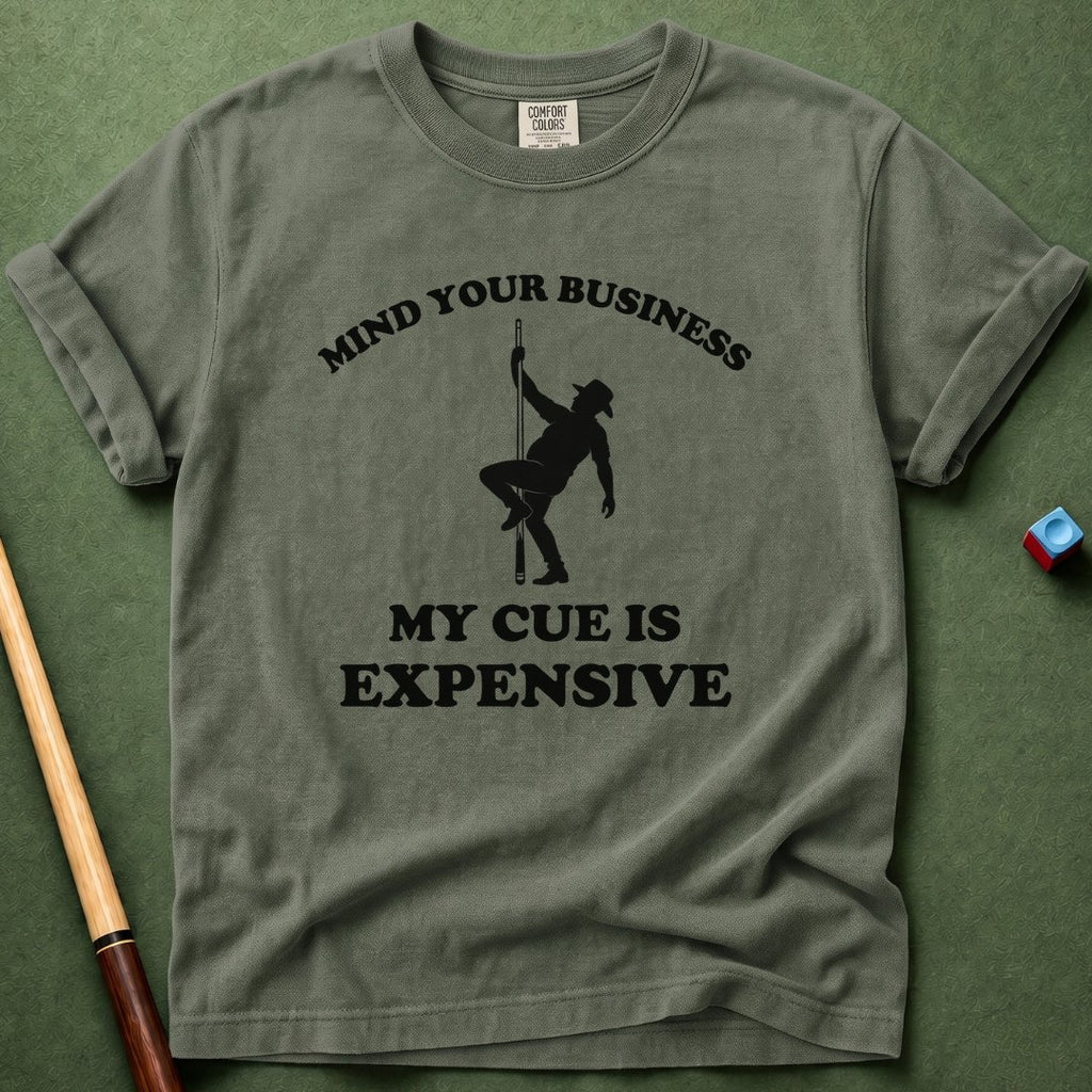 Mind Your Business T-Shirt