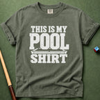 My Pool Shirt T-Shirt